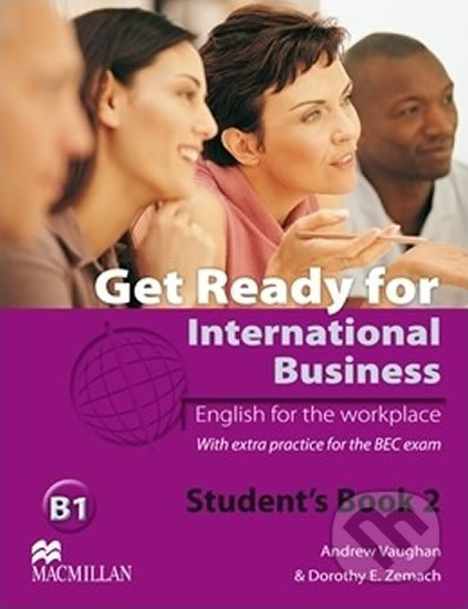 Kniha: Get Ready for International Business 2: Teacher´s Book (Andrew Vaughan). MacMillan, 2013 Kniha: Get Ready for International Business 2: Teacher´s Book (Andrew Vaughan). MacMillan, 2013