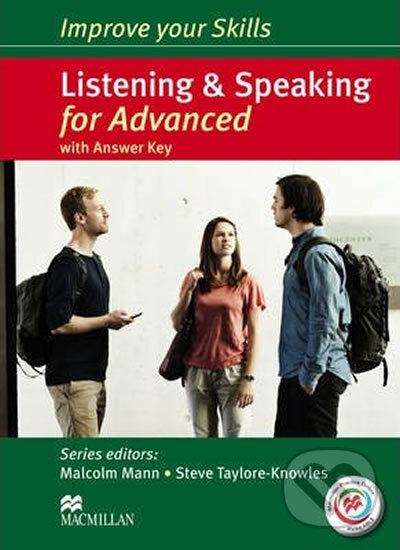 Kniha: Improve your Skills Improve your Skills for Advanced: Student´s Book with key & MPO Pack (Steve Taylore-Knowles). MacMillan, 2014 Kniha: Improve your Skills Improve your Skills for Advanced: Student´s Book with key & MPO Pack (Steve Taylore-Knowles). MacMillan, 2014