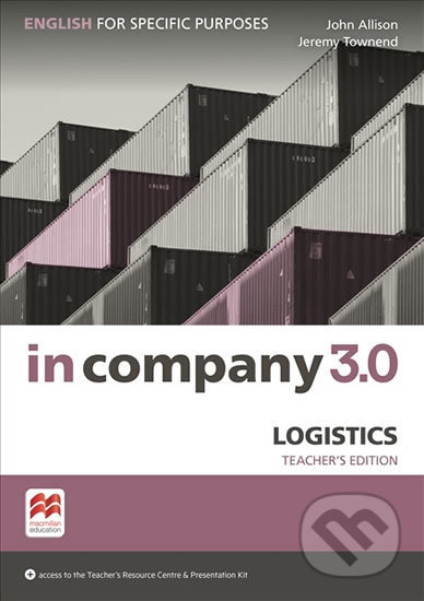 In Company 3.0: Logistics Teacher´s Edition - Claire Hart, MacMillan, 2017