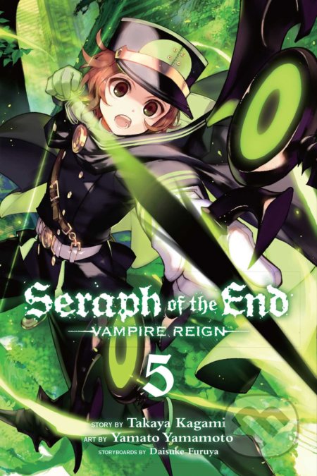 Kniha: Seraph of the End 5 (Takaya Kagami a Daisuke Furuya). Viz Media, 2015 Kniha: Seraph of the End 5 (Takaya Kagami a Daisuke Furuya). Viz Media, 2015