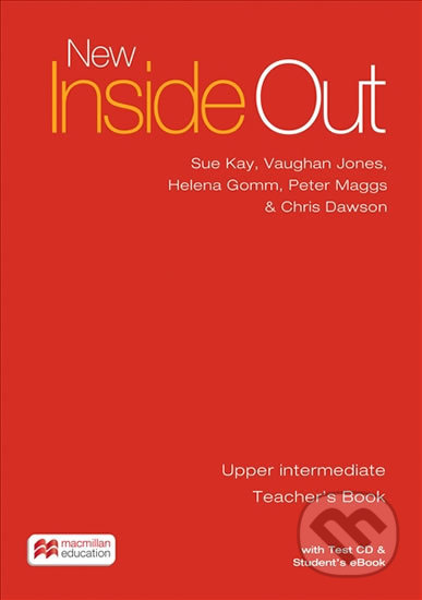 Kniha: New Inside Out Upper Intermediate: Teacher´s Book with eBook and Test CD Pack (Sue Kay). MacMillan, 2016 Kniha: New Inside Out Upper Intermediate: Teacher´s Book with eBook and Test CD Pack (Sue Kay). MacMillan, 2016