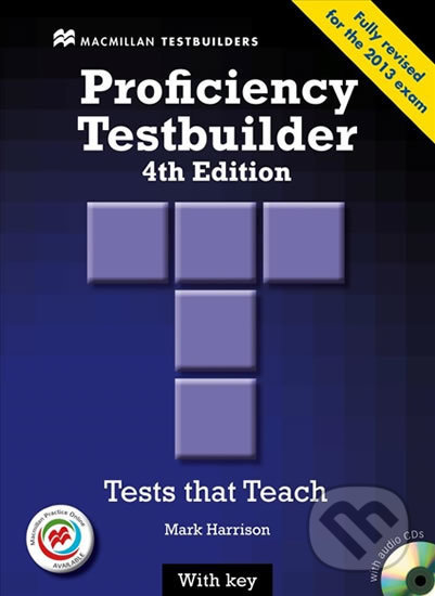 New Proficiency Testbuilder 4th edition: with Key & Audio CD & MPO Pack - Mark Harrison, MacMillan
