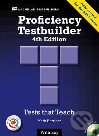 Kniha: New Proficiency Testbuilder 4th edition: with Key & Audio CD & MPO Pack (Mark Harrison). MacMillan Kniha: New Proficiency Testbuilder 4th edition: with Key & Audio CD & MPO Pack (Mark Harrison). MacMillan