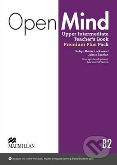 Kniha: Open Mind Upper Intermediate: Teacher´s Book Premium (Ingrid Wisniewska). MacMillan, 2016 Kniha: Open Mind Upper Intermediate: Teacher´s Book Premium (Ingrid Wisniewska). MacMillan, 2016