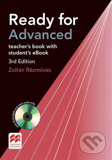 Ready for Advanced (3rd Edn): Tchr´s Bk + eBook pk - Zoltan Rezmuves, MacMillan, 2016