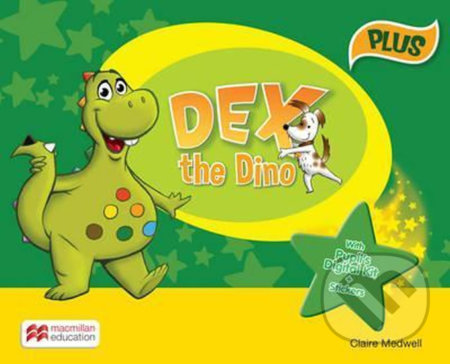 Dex the Dino: Pupil s Book Pack Plus - Sandie Mourao, MacMillan, 2017