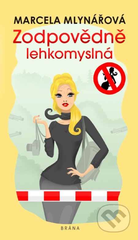 Kniha: Zodpovědně lehkomyslná (Marcela Mlynářová). Brána, 2022 Kniha: Zodpovědně lehkomyslná (Marcela Mlynářová). Brána, 2022