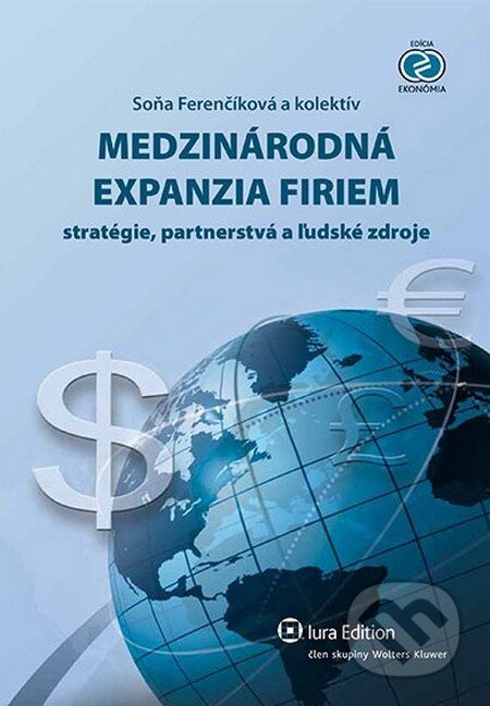 Kniha: Medzinárodná expanzia firiem (Soňa Ferenčíková a kolektiv). Wolters Kluwer (Iura Edition), 2013 Kniha: Medzinárodná expanzia firiem (Soňa Ferenčíková a kolektiv). Wolters Kluwer (Iura Edition), 2013