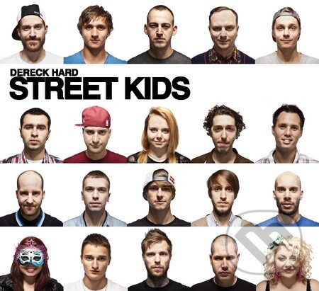 Kniha: Street Kids (Dereck Hard). Hard art production, 2012 Kniha: Street Kids (Dereck Hard). Hard art production, 2012
