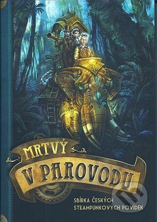 Kniha: Mrtvý v parovodu (Konektor). Konektor, 2012 Kniha: Mrtvý v parovodu (Konektor). Konektor, 2012