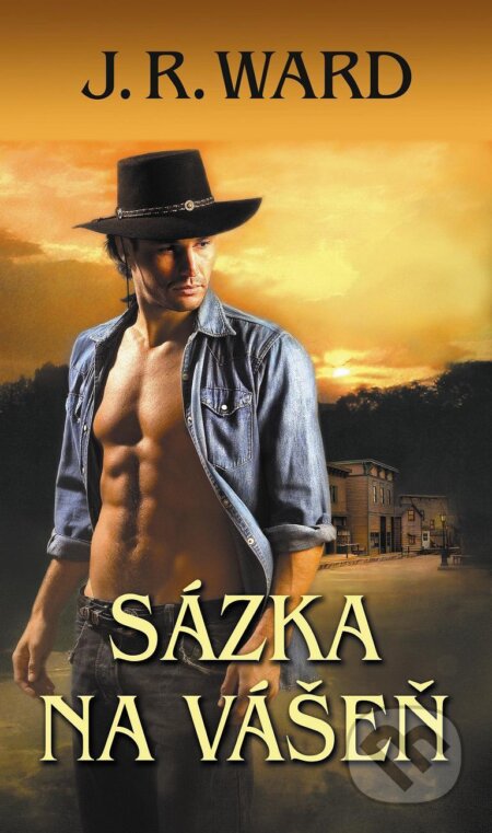 Kniha: Sázka na vášeň (J.R. Ward). Baronet, 2013 Kniha: Sázka na vášeň (J.R. Ward). Baronet, 2013