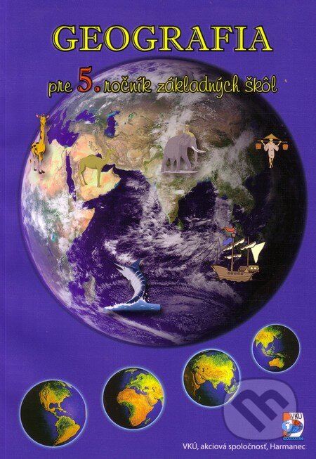 Kniha: Geografia pre 5. ročník základných škôl (Ivan Ružek, Monika Ružeková a kolektiv). VKÚ Harmanec, 2011 Kniha: Geografia pre 5. ročník základných škôl (Ivan Ružek, Monika Ružeková a kolektiv). VKÚ Harmanec, 2011