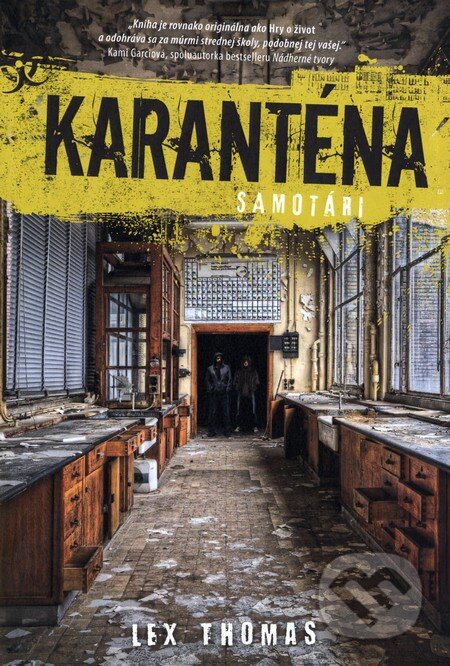 Kniha: Karanténa: Samotári (Lex Thomas). Fortuna Libri, 2013 Kniha: Karanténa: Samotári (Lex Thomas). Fortuna Libri, 2013