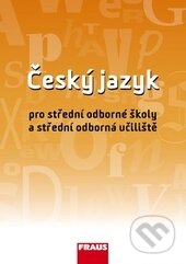 Kniha: Český jazyk pro SOŠ a SOU (Ivo Martinec, Jana Hoffmannová a Jaroslava Ježková). Fraus, 2013 Kniha: Český jazyk pro SOŠ a SOU (Ivo Martinec, Jana Hoffmannová a Jaroslava Ježková). Fraus, 2013