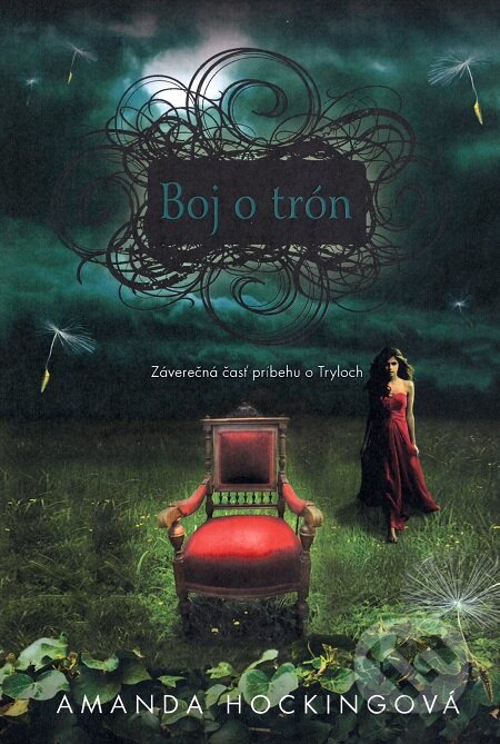 Kniha: Boj o trón (Amanda Hocking). Fortuna Libri, 2013 Kniha: Boj o trón (Amanda Hocking). Fortuna Libri, 2013