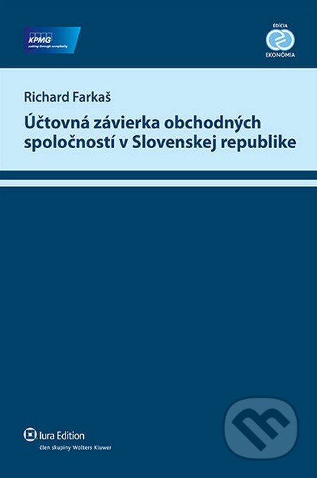 Kniha: Účtovná závierka obchodných spoločností v Slovenskej republike (Richard Farkaš). Wolters Kluwer (Iura Edition), 2013 Kniha: Účtovná závierka obchodných spoločností v Slovenskej republike (Richard Farkaš). Wolters Kluwer (Iura Edition), 2013