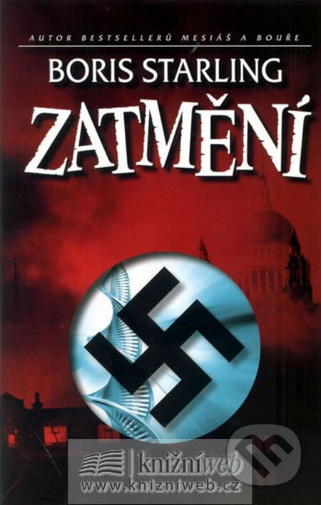Kniha: Zatmění (Boris Starling). Domino, 2008 Kniha: Zatmění (Boris Starling). Domino, 2008