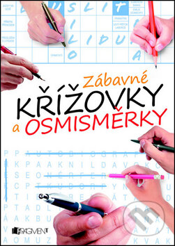 Kniha: Zábavné křížovky a osmisměrky (Nakladatelství Fragment). Nakladatelství Fragment, 2013 Kniha: Zábavné křížovky a osmisměrky (Nakladatelství Fragment). Nakladatelství Fragment, 2013