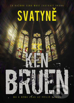 Kniha: Svatyně (Ken Bruen). BB/art, 2013 Kniha: Svatyně (Ken Bruen). BB/art, 2013
