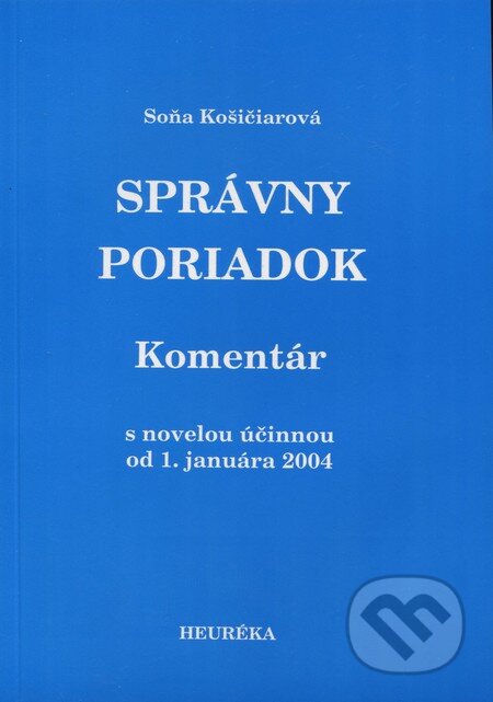 Kniha: Správny poriadok (Soňa Košičiarová). Heuréka, 2012 Kniha: Správny poriadok (Soňa Košičiarová). Heuréka, 2012