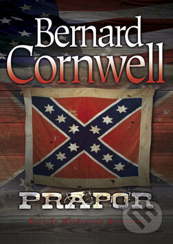 Kniha: Prapor (Bernard Cornwell). BB/art, 2013 Kniha: Prapor (Bernard Cornwell). BB/art, 2013