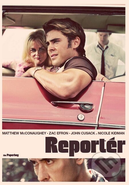 Film: Reportér (Lee Daniels) (). Bonton Film, 2013 Film: Reportér (Lee Daniels) (). Bonton Film, 2013