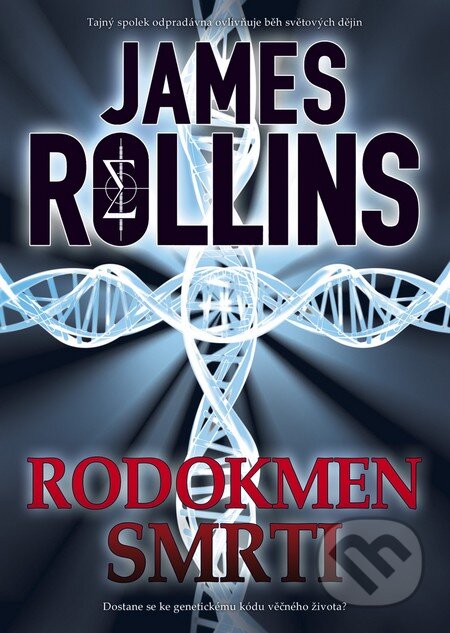 Kniha: Rodokmen smrti (James Rollins). BB/art, 2013 Kniha: Rodokmen smrti (James Rollins). BB/art, 2013