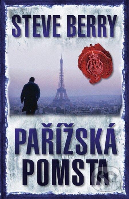 Pařížská pomsta - Steve Berry, Domino, 2013