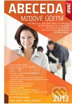 Kniha: Abeceda mzdové účetní 2013 (ANAG). ANAG, 2013 Kniha: Abeceda mzdové účetní 2013 (ANAG). ANAG, 2013