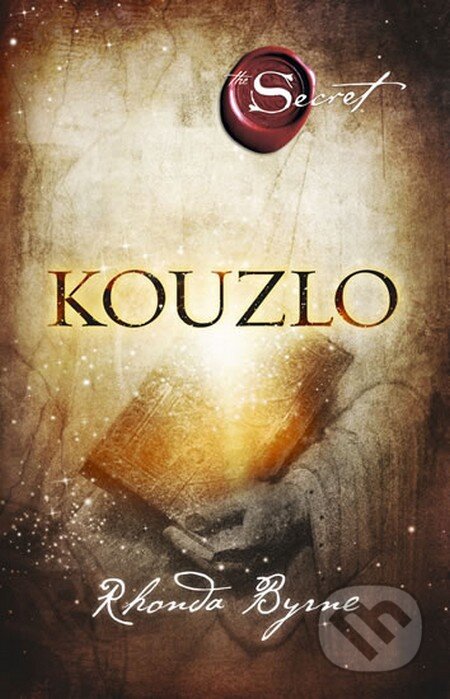 Kniha: Kouzlo (Rhonda Byrne). Ikar CZ, 2013 Kniha: Kouzlo (Rhonda Byrne). Ikar CZ, 2013