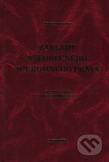 Kniha: Základy všeobecného súkromného práva (Štefan Luby). Heuréka, 2002 Kniha: Základy všeobecného súkromného práva (Štefan Luby). Heuréka, 2002