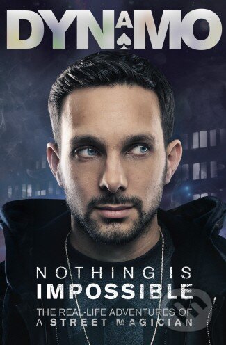 Kniha: Nothing Is Impossible (Dynamo). Ebury, 2012 Kniha: Nothing Is Impossible (Dynamo). Ebury, 2012