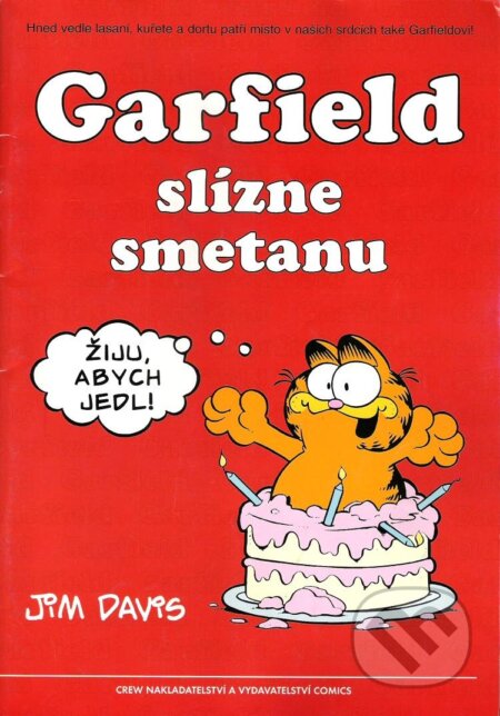 Kniha: Garfield 4: Slízne smetanu (Jim Davis). Crew, 2013 Kniha: Garfield 4: Slízne smetanu (Jim Davis). Crew, 2013