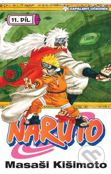Kniha: Naruto 11: Zapálený učedník (Masaši Kišimoto). Crew, 2013 Kniha: Naruto 11: Zapálený učedník (Masaši Kišimoto). Crew, 2013