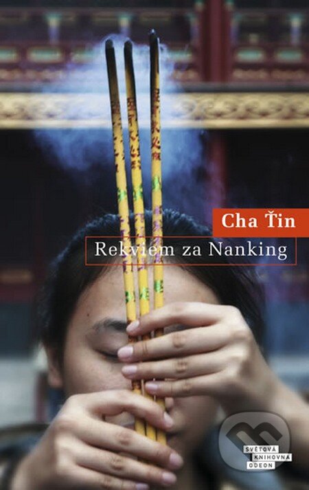 Kniha: Rekviem za Nanking (Cha Ťin). Odeon CZ, 2013 Kniha: Rekviem za Nanking (Cha Ťin). Odeon CZ, 2013