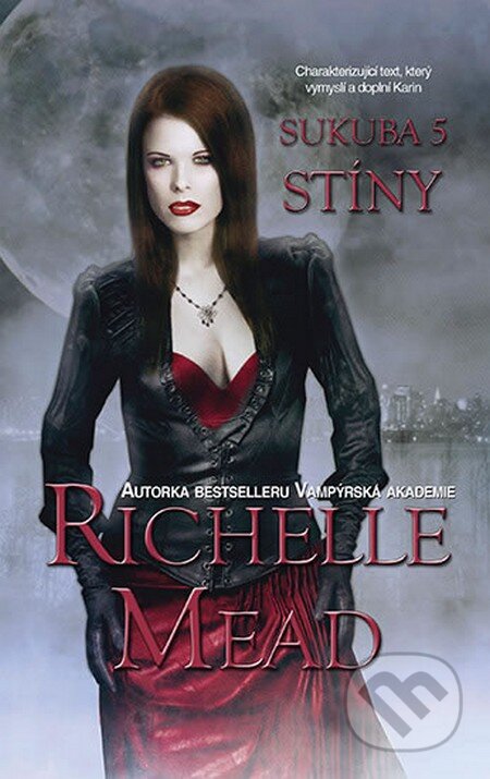Kniha: Sukuba 5 (Richelle Mead). Domino, 2013 Kniha: Sukuba 5 (Richelle Mead). Domino, 2013