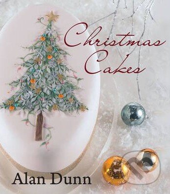 Kniha: Christmas Cakes (Alan Dunn). New Holland, 2012 Kniha: Christmas Cakes (Alan Dunn). New Holland, 2012