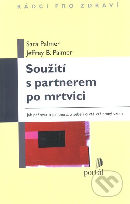 Kniha: Soužití s partnerem po mrtvici (Jeffrey Palmer a Sara Palmerová). Portál, 2013 Kniha: Soužití s partnerem po mrtvici (Jeffrey Palmer a Sara Palmerová). Portál, 2013