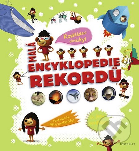 Kniha: Malá encyklopedie rekordů (Delphine Grinberg). Knižní klub, 2013 Kniha: Malá encyklopedie rekordů (Delphine Grinberg). Knižní klub, 2013