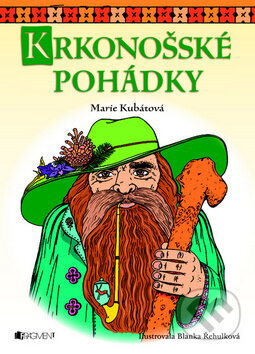 Kniha: Krkonošské pohádky (Marie Kubátová). Nakladatelství Fragment, 2011 Kniha: Krkonošské pohádky (Marie Kubátová). Nakladatelství Fragment, 2011