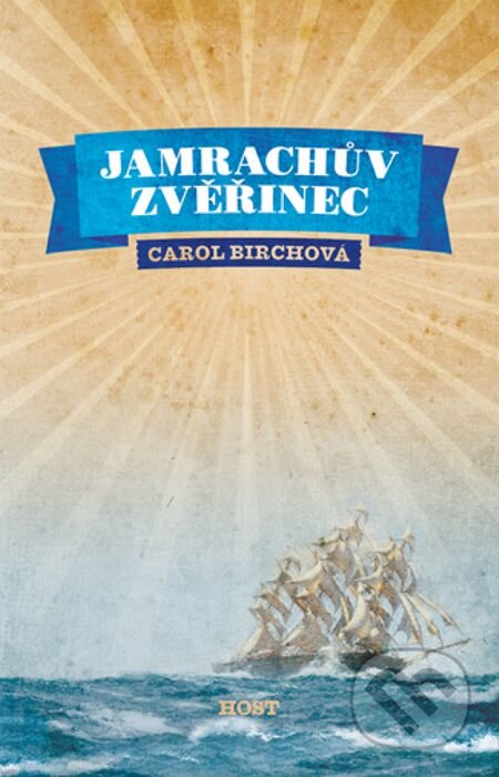 E-kniha: Jamrachův zvěřinec (Carol Birch). Host, 2012 E-kniha: Jamrachův zvěřinec (Carol Birch). Host, 2012