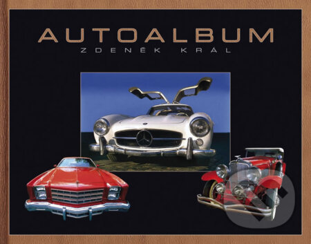 Kniha: Autoalbum (Kráľ Zdeněk). BB/art, 2013 Kniha: Autoalbum (Kráľ Zdeněk). BB/art, 2013