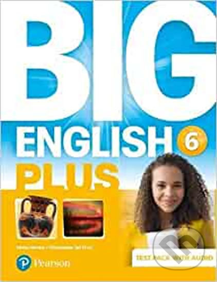 Kniha: Big English Plus 6: Test Pack w/ Audio (Pearson). Pearson, 2017 Kniha: Big English Plus 6: Test Pack w/ Audio (Pearson). Pearson, 2017