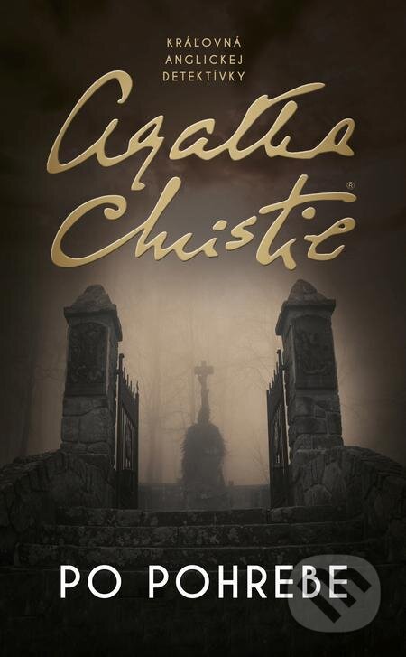 E-kniha: Po pohrebe (Agatha Christie). Slovenský spisovateľ, 2022 E-kniha: Po pohrebe (Agatha Christie). Slovenský spisovateľ, 2022