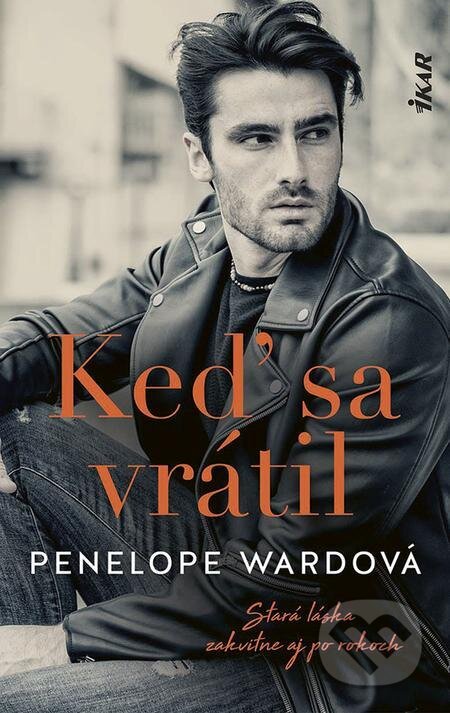 E-kniha: Keď sa vrátil (Penelope Ward). Ikar, 2022 E-kniha: Keď sa vrátil (Penelope Ward). Ikar, 2022