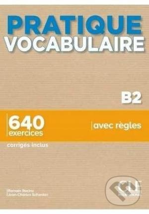 Kniha: Pratique vocabulaire : Livre B2 (Thierry Gallier). , 2021 Kniha: Pratique vocabulaire : Livre B2 (Thierry Gallier). , 2021
