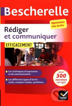 Bescherelle Rediger et communiquer efficacement - Marie-Aline Sergent, Editions Hatier