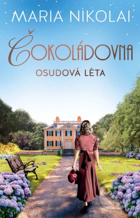 Kniha: Osudová léta (Maria Nikolai). Ikar CZ, 2022 Kniha: Osudová léta (Maria Nikolai). Ikar CZ, 2022