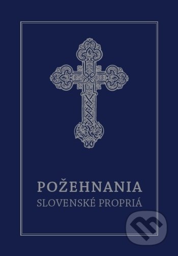 Kniha: Požehnania - Slovenské propriá (Verbum). Verbum, 2021 Kniha: Požehnania - Slovenské propriá (Verbum). Verbum, 2021