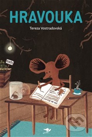Kniha: Hravouka (Tereza Vostradovská). Běžíliška, 2022 Kniha: Hravouka (Tereza Vostradovská). Běžíliška, 2022
